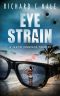 [Jaxon Jennings 05] • Eye Strain (A Jaxon Jennings Detective Mystery Thriller Series Book 5)